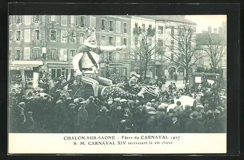 AK Chalon-sur-Saone, Fetes de Carnaval 1927, S. M. Carnaval XIV terrassant la vie chère, Fasching