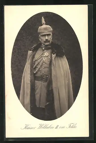 AK Kaiser Wilhelm II. mit Pickelhaube