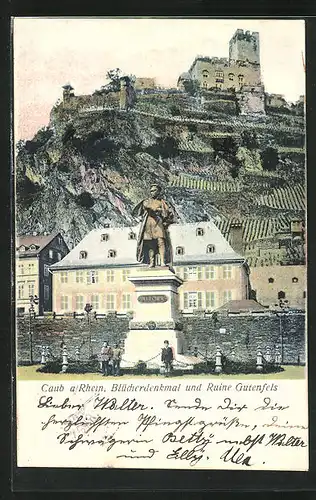 AK Caub a. Rhein, Blücherdenkmal und Ruine Gutenfels