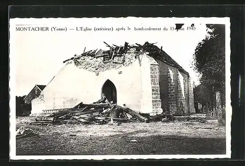 AK Montacher, L`Eglise (extèrieur) après le bombardement du 15 Juin 1940