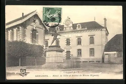 AK Sergines, Hotel de Ville et Statue de Blaise Rigault