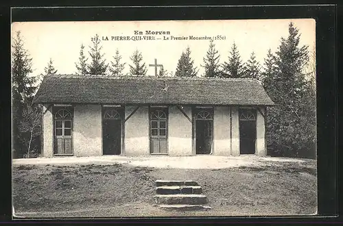 AK La Pierre-qui-Vire, Le Premier Monastère