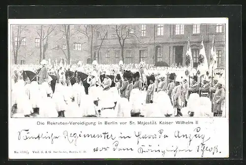 AK Die Rekruten-Vereidigung in Berlin vor Kaiser Wilhelm II.