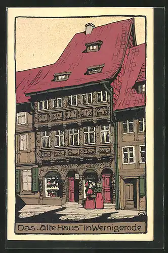 Steindruck-AK Wernigerode, das alte Haus