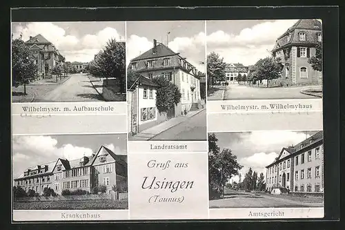 AK Usingen / Taunus, Krankenhaus, Wilhelmstrasse, Landratsamt und Amtsgericht