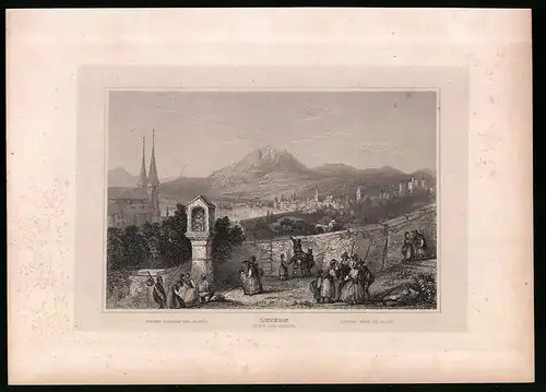 Stahlstich Luzern, Ortsansicht mit Stadtmauer und Blick zum Berg Pilatus, Stahlstich um 1835 Henry Winkles