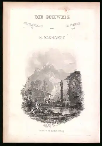 Stahlstich Schweiz, Ortsansicht mit Wilhelm Tell Brunnen, Stahlstich um 1835 Henry Winkles