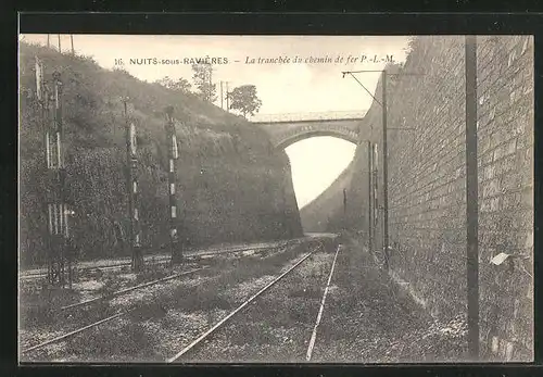 AK Nuits-sous-Ravières, La tranchée du chemin de fer P.-L.-M.