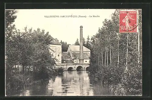 AK Villeneuve-L'Archeveque, Le Moulin