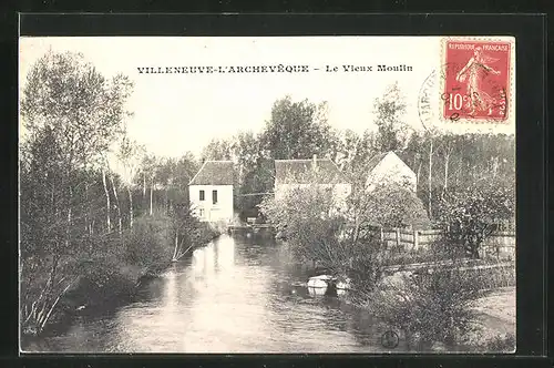 AK Villeneuve-L'Archeveque, Le Vieux Moulin