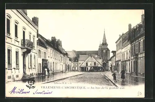 AK Villeneuve-L'Archeveque, Au bas de la grande rue
