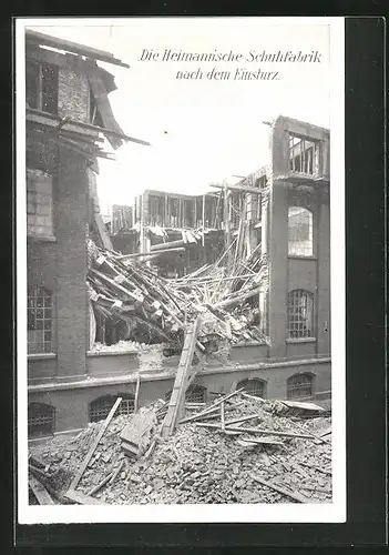 AK Schweinfurt, Heimann`sche Schuhfabrik nach dem Einsturz, Unwetter