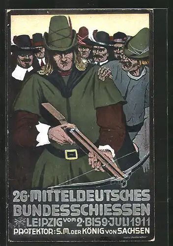Künstler-AK Leipzig, 26. Mitteldeutsches Bundesschiessen 1911, Armbrustschütze