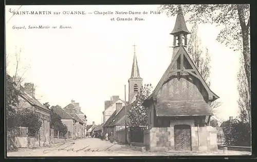 AK Saint-Martin-sur-Ouanne, Chapelle Notre-Dame de Pitié et Grande Rue