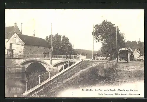 AK Chablis, Le Pont sur le Serein, Marché aux Cochons