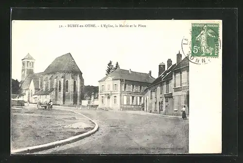 AK Bussy-en-Othe, L`Eglise, la Mairie et la Place