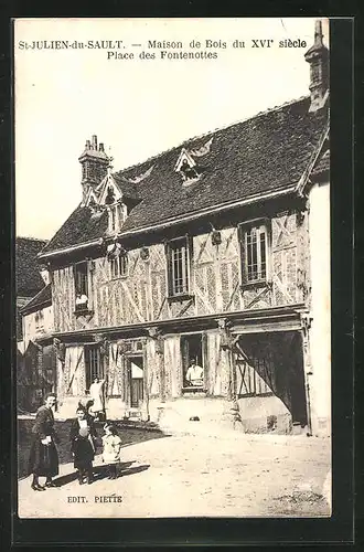 AK St. Julien du Sault, Maison de Bois du XVI siècle, Place des Fontenottes