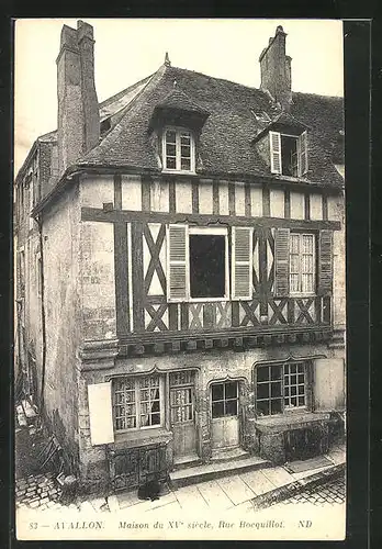 AK Avallon, Maison du XVe siècle, Rue Bocquillot