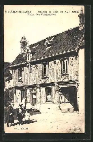 AK Saint-Julien du Sault, Maison de Bois du XVIe siècle, Place des Fontenottes