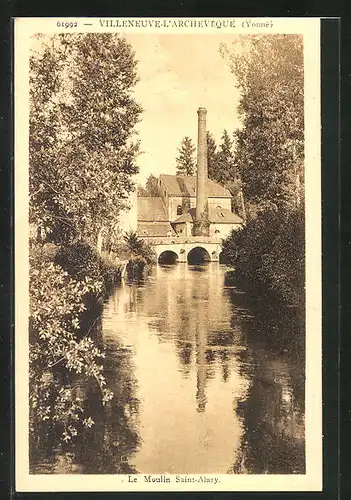 AK Villeneuve-l`Archevêque, Le Moulin Saint Alary