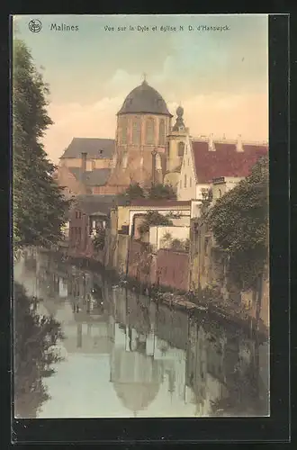 AK Malines, Vue sur la Dyle et église N. D. d`Hanswyck