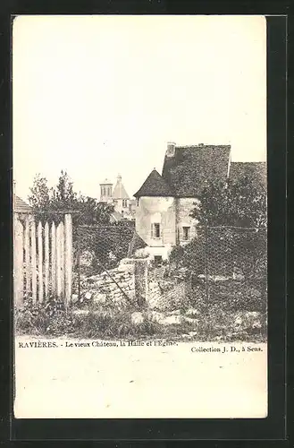 AK Ravières, Levieaux Château, la Halle et l'Eglise