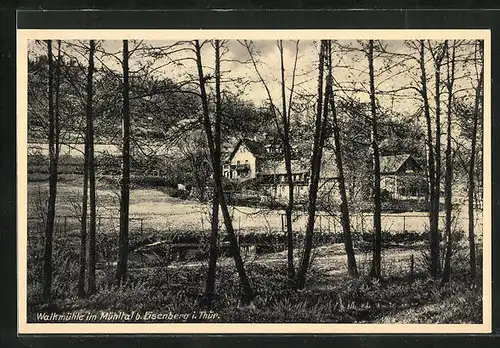 AK Eisenberg /Thür, Gasthaus Walkmühle im Mühltal