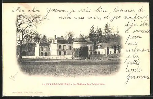 AK La Ferté-Loupière, Le Château des Taboureaux