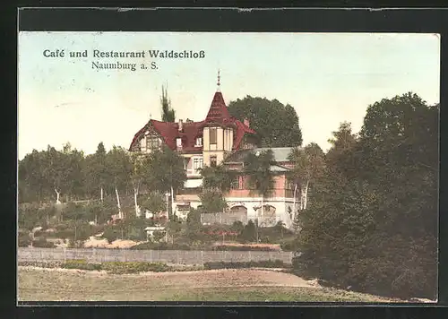 AK Naumburg /Saale, Café & Restaurant Waldschloss