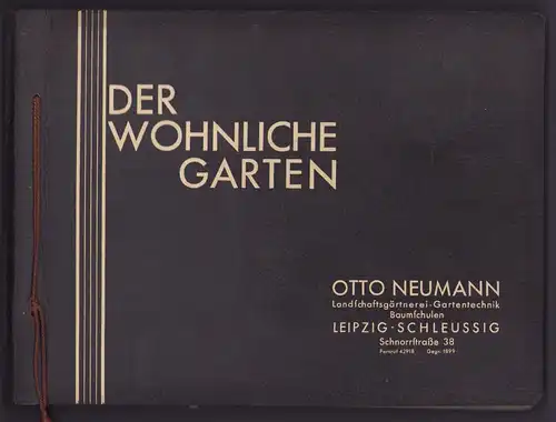 Fotoalbum 48 Fotografien, Ansicht Leipzig-Schleussig, Otto Neumann Landschaftsgärtnerei, Der Wohnliche Garten