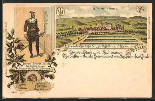 Lithographie Lichtenau / Hessen, Ortsansicht anno 1600, Landgraf Heinrich I.