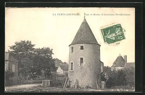 AK La Ferte Loupiere, Tour et Restes d`Anciennes Fortifications