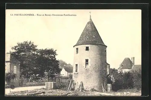 AK La Ferte Loupiere, Tour et Restes d`Anciennes Fortifications