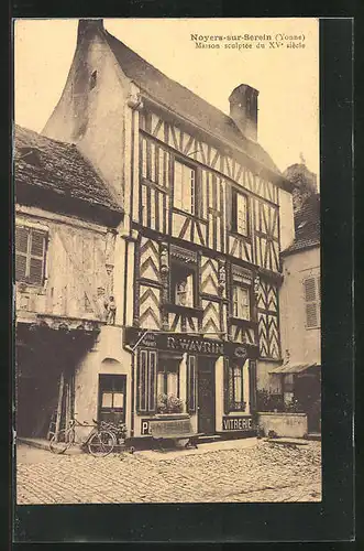 AK Noyers-sur-Serein, Maison sculptee du XVe siecle