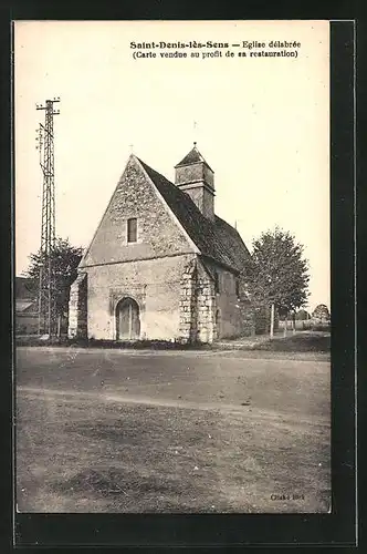 AK Saint-Denis-les-Sens, Eglise delabree, Carte vendue au profit de sa restauration