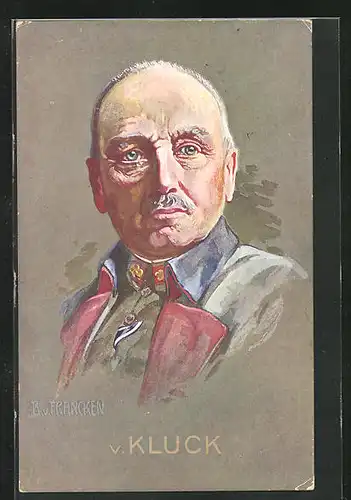 Künstler-AK Heerführer Generaloberst von Kluck, in Uniform portraitiert