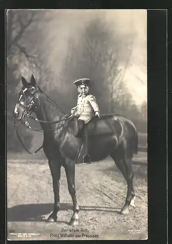 AK Der erste Ritt, Prinz Wilhelm als kleiner Bube in Uniform auf einem Pferd sitzend