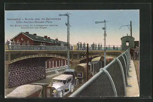 AK Herbesthal, Brücke über die Bahnstrecke Köln-Paris, Landesgrenze Deutschland und Belgien