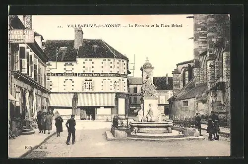 AK Villeneuve-sur-Yonne, la Fontaine et la Place Briard