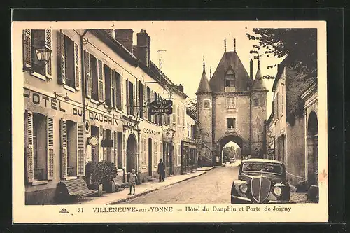 AK Villeneuve-sur-Yonne, Hotel du Dauphin et Porte de Joigny