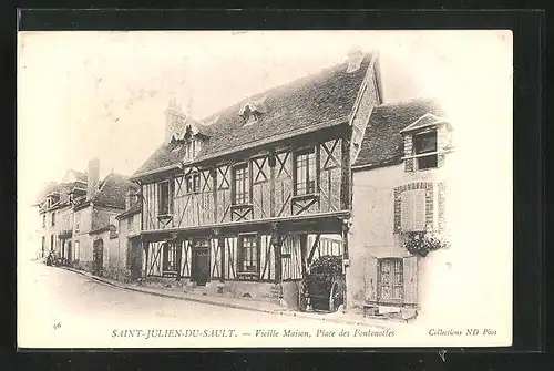 AK Saint-Julien-du-Sault, Vieille Maison, Place des Fontenottes