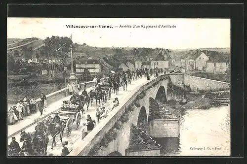 AK Villeneuve-sur-Yonne, Arrivée d'un Régiment d'Artillerie