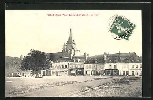 AK Villeneuve-l'Archeveque, la Place