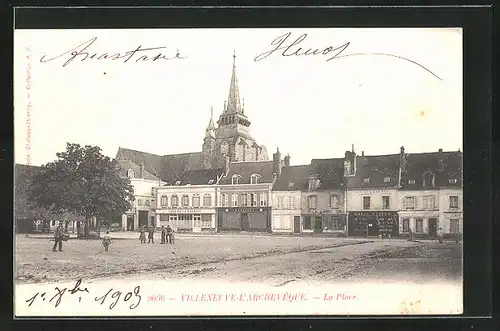 AK Villeneuve-l'Archeveque, la Place