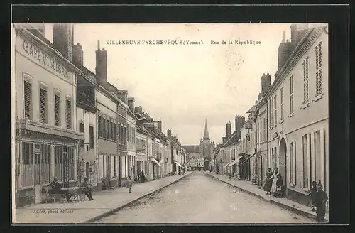 AK Villeneuve-l'Archeveque, Rue de la République