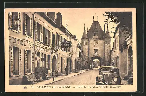 AK Villeneuve-sur-Yonne, Hotel du Dauphin et Porte de Joigny