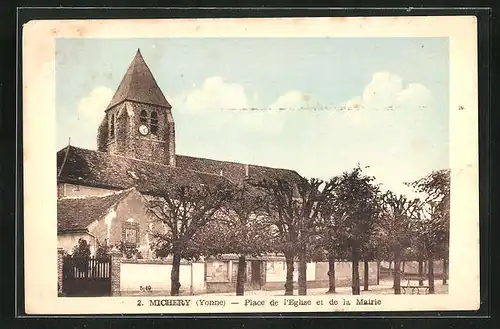 AK Michery, Place de l`Eglise et de la Mairie