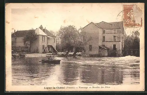 AK Ligny-le-Chatel, Vannage et Moulin des Fées