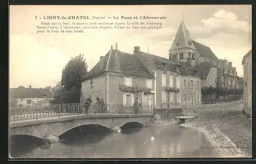 AK Ligny-le-Chatel, le Pont de l'Abreuvoir
