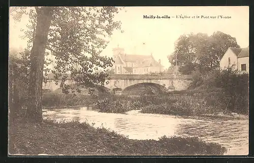 AK Mailly-la-Ville, l'Église et le Pont sur l'Yonne